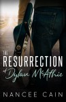 Nancee Cain The Resurrection of Dylan McAthie book cover